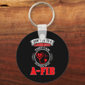 Dont Lie To A Cardiologist St A-fib Funny Cardiolo キーホルダー (正面)