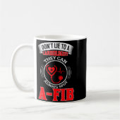 Dont Lie To A Cardiologist St A-fib Funny Cardiolo コーヒーマグカップ (左)