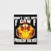 Don't Like Me F Caw F Problem Solved Funny Chicken カード (正面)