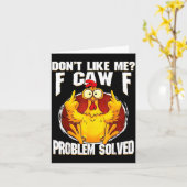 Don't Like Me F Caw F Problem Solved Funny Chicken カード (黄色い花)