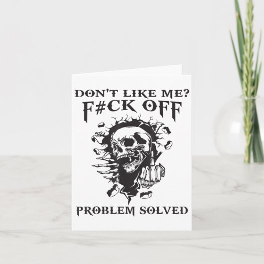Don't Like Me_ F#ck Off Problem-solved Funny Humor カード (正面)