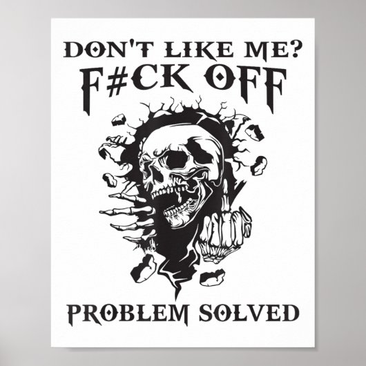Don't Like Me_ F#ck Off Problem-solved Funny Humor ポスター (正面)