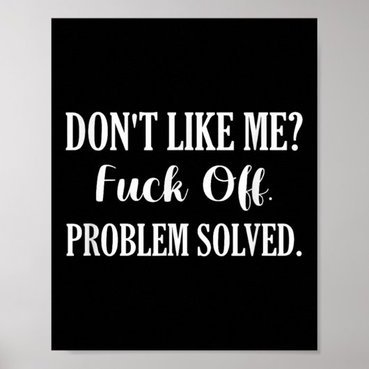 Don't Like Me_ For Off. Problem Solved ポスター (正面)