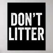 Don't Litter, Anti-litter Slogan  ポスター (正面)