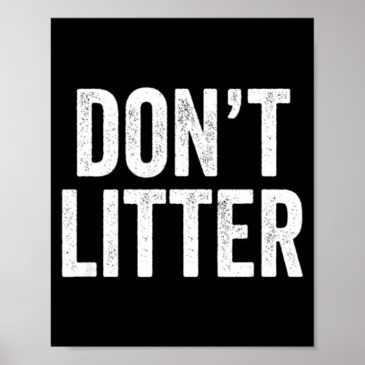 Don't Litter, Anti-litter Slogan  ポスター (正面)