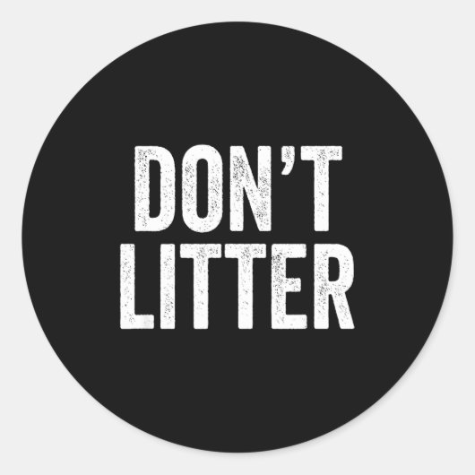 Don't Litter, Anti-litter Slogan  ラウンドシール (正面)