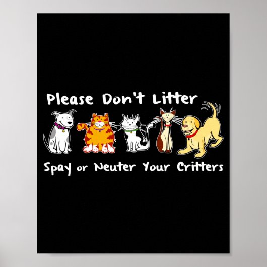Dont Litter Spay Or Neuter  ポスター (正面)