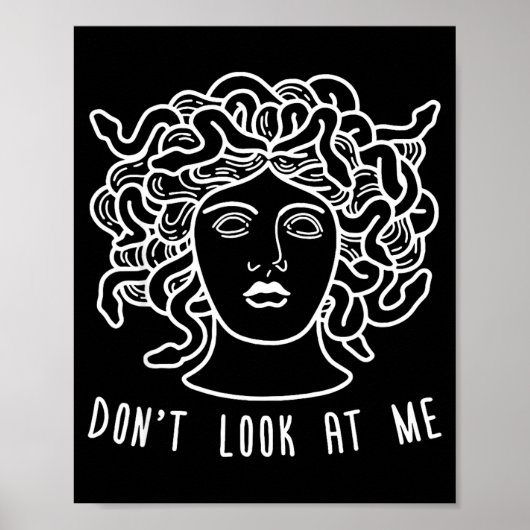 Dont Look At Me Medusa Funny Snake Hair Greek Myth ポスター (正面)