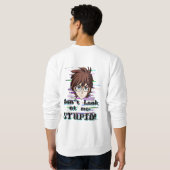 Don't look at me, STUPID  スウェットシャツ (裏面フル)