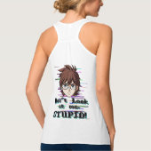 Don't look at me, STUPID  タンクトップ (裏面)