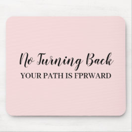 Don't Look Back Modern Uplifting Peachy Pink マウスパッド