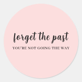 Don't Look Back Peachy Pink Motivation Design ラウンドシール