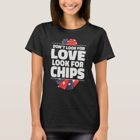 Dont look for Love look for Chips Game Playing Car Tシャツ (正面)
