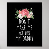 Don't Make Me Act Like My Daddy ポスター (正面)