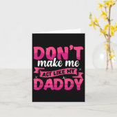 Don't Make Me Act Like My Daddy Funny  カード (黄色い花)