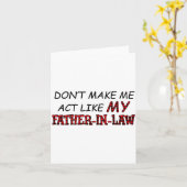 Don't Make Me Act Like My Father-in-law Shirt  カード (黄色い花)