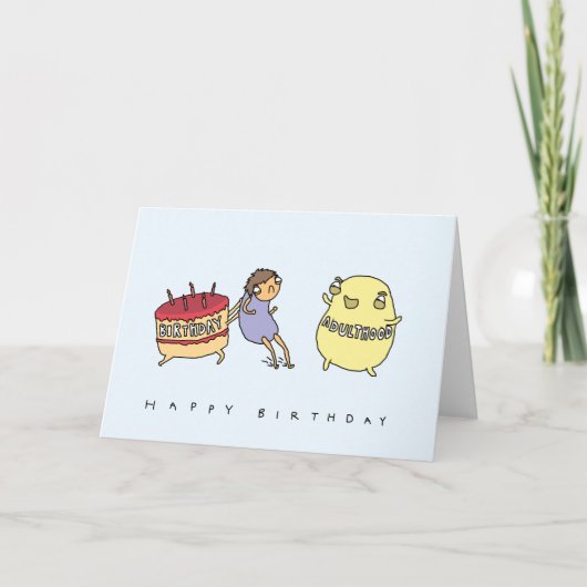 Don't Make Me Adult | Funny Comic Birthday Card カード (正面)