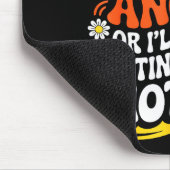 Don't Make Me Angry Or I'll Start Acting Like My M マウスパッド (コーナー)