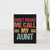 Dont Make Me Call My Aunt Funny Child Kid Mothers  カード (正面)
