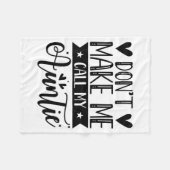 Don't Make Me Call My Auntie Funny Auntie  フリースブランケット (正面(横))