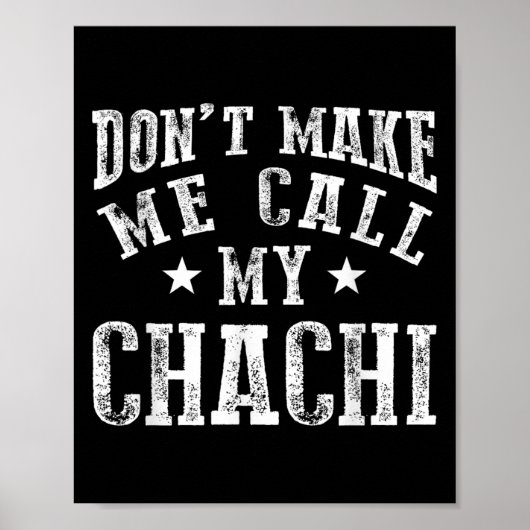 Don't Make Me Call My Chachi Aunt Fun Niece Nephew ポスター (正面)