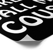 Don't Make Me Call My Cousin Funny Cousins Crew Si ポスター (角)