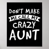 Don't Make Me Call My Crazy Aunt - Nephew Niece Fu ポスター (正面)