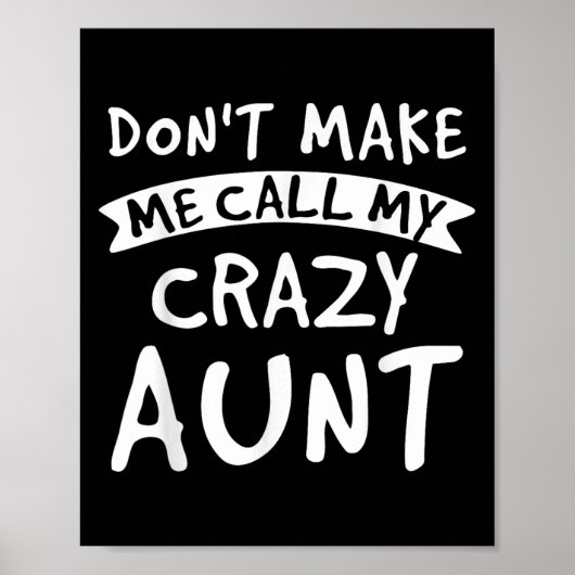 Don't Make Me Call My Crazy Aunt - Nephew Niece Fu ポスター (正面)