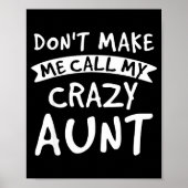Don't Make Me Call My Crazy Aunt - Nephew Niece Fu ポスター (正面)