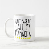 Don't Make Me Call My Mamacita Stylish Mom Kids Qu コーヒーマグカップ (左)
