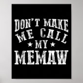 Don't Make Me Call My Memaw Grandma Funny Granhild ポスター (正面)