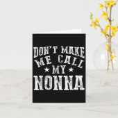 Don't Make Me Call My Nonna Grandma Fun Granhild Q カード (黄色い花)