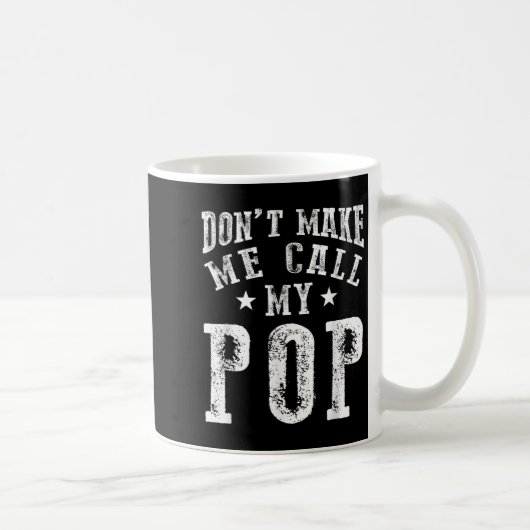 Don't Make Me Call My P Grandpa Granhild Quote コーヒーマグカップ (右)