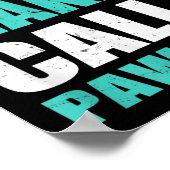 Don't Make Me Call My Pawpaw Kids Nephew Niece Clo ポスター (角)