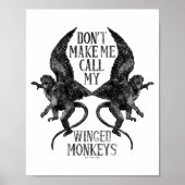 Dont Make Me Call My Winged Monkeys  ポスター (正面)