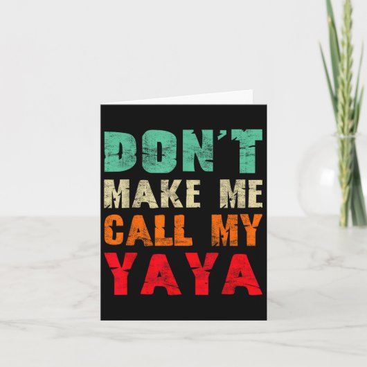 Don't Make Me Call My Yaya Grandma Funny Granhild  カード (正面)