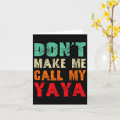 Don't Make Me Call My Yaya Grandma Funny Granhild  カード (黄色い花)