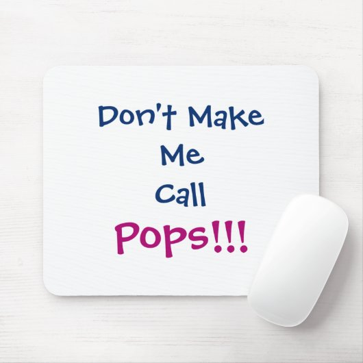 Dont Make Me Call Ps Grandpa Infant  マウスパッド (マウス)