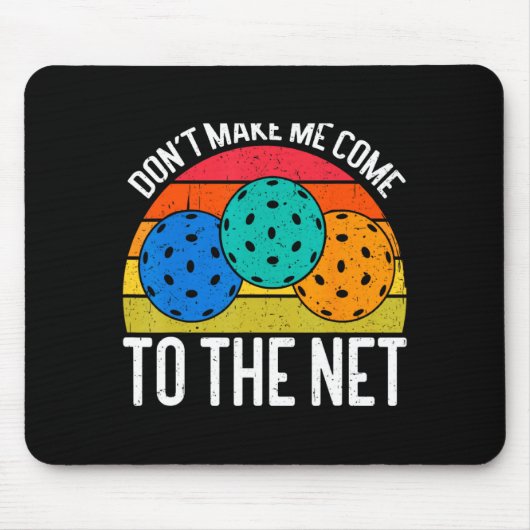 Dont Make Me Come To The Net Funny Ckleball  マウスパッド (正面)