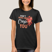 Don't Make Me Crop You Funny Quote Scrapbooking Tシャツ (正面)