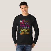Don't Make Me Flip My Witch Switch Halloween_17 Tシャツ (正面フル)