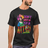 Don't Make Me Flip My Witch Switch Halloween 2 Tシャツ (正面)