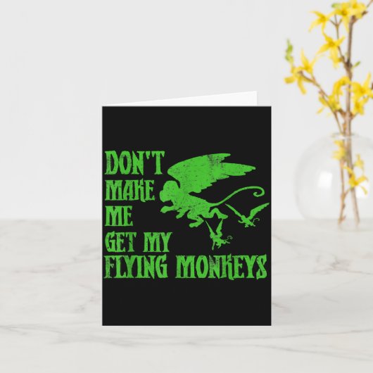 Dont Make Me Get Flying Monkeys Wizard Of Oz Wit  カード (黄色い花)