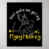Don't Make Me Get My Flying Monkeys  ポスター (正面)