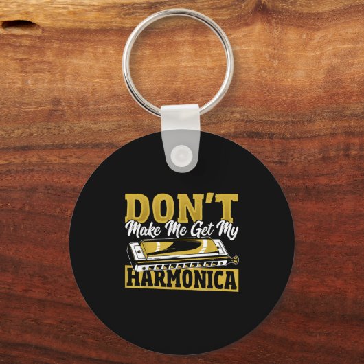Don't Make Me Get My Harmonica  キーホルダー (正面)