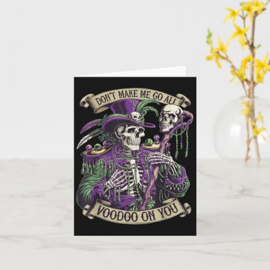 Don't Make Me Go All Voodoo On You Skeleton Mardi カード (黄色い花)