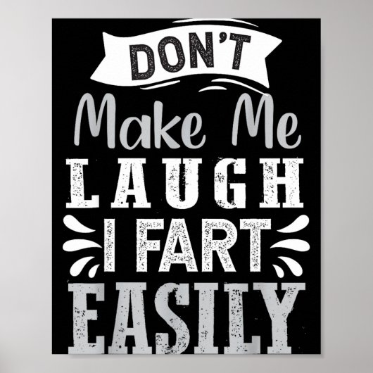 Don't Make Me Laugh I Fart Easily, Laugh Fart  ポスター (正面)