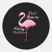 Don't Make Me Put My Foot Down Nk Flamingo Long Sl ラウンドシール (正面)