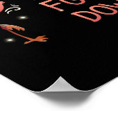 Dont Make Me Put My Foot Down Pink Flamingo Summer ポスター (角)