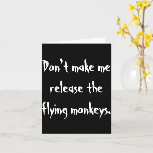 Dont Make Me Release The Flying Monkeys  カード (黄色い花)